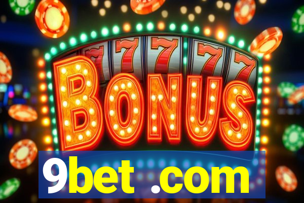 9bet .com